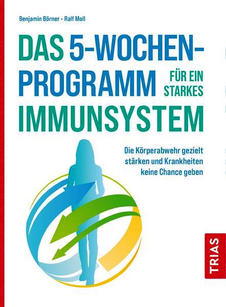 Buch "Das 5-Wochen-Programm für ein starkes Immunsystem: Die Körperabwehr gezielt stärken"