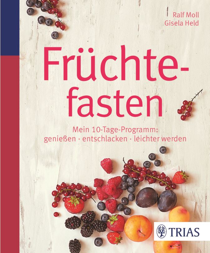 Buch "Früchtefasten", Ralf Moll u. Gisela Held